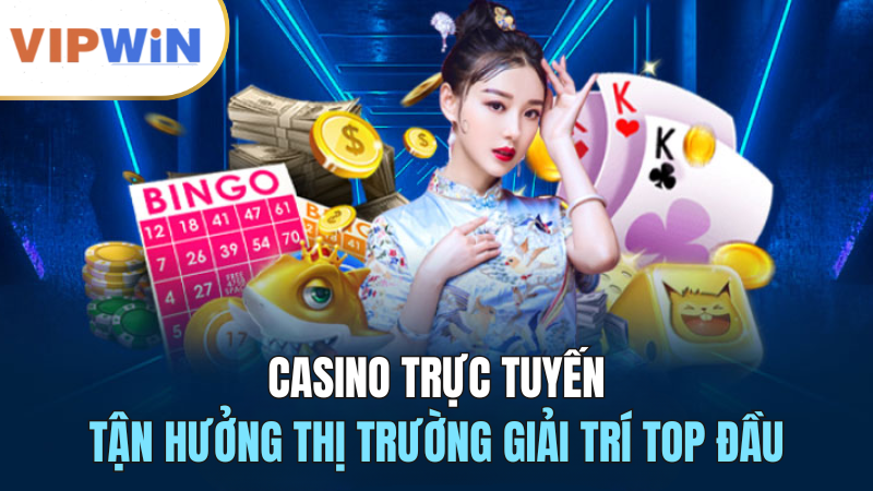 Casino-truc-tuyen-vipwin-2024